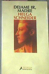 Déjame ir, madre | 77175 | Schneider, Helga/Grau Aznar, Elena de