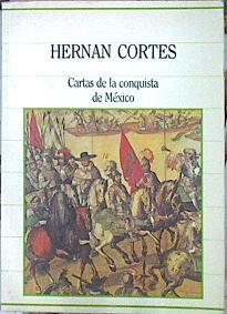 Cartas De La Conquista De México | 43988 | Hernán Cortés