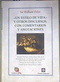 Un estilo de vida y otros discursos con comentarios y anotaciones | 186976 | Sir William Osler