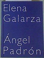 "Elena Galarza; Ángel Padrón" | 159450 | Sánchez Robayna, Andrés