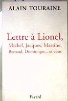 Lettre à Lionel, Michel, Jacques, Martine, Bernard, Dominique. et vous | 186605 | Alain Touraine