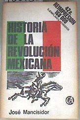 Historia de la revolución mexicana | 180182 | MANCISIDOR, Jose
