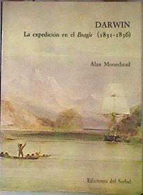 Darwin: la expedición en el Beagle | 182360 | Moorehead, Alan