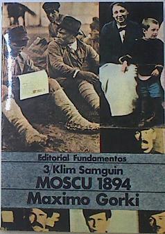 Moscu 1894 - 3/ Klim Samguin | 65615 | Gorki Máximo