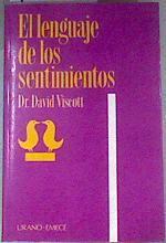 El lenguaje de los sentimientos | 175285 | Viscott, David