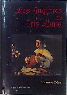 Los juglares de Iris Luna | 148142 | Díez Pérez, Vicente