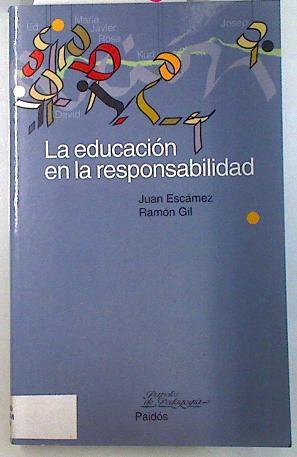 La educación en la responsabilidad | 134705 | Gil Martínez, Ramón/Escámez Sánchez, Juan
