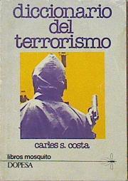 Diccionario del terrorismo | 121355 | Carles S, Costa