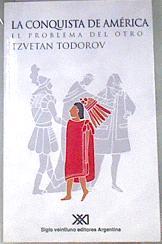 La conquista de América el problema del otro | 178753 | Todorov, Tzvetan