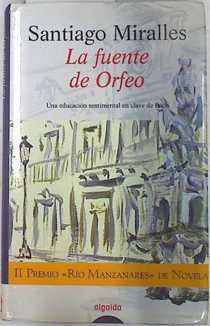 La fuente de Orfeo | 74555 | Miralles Huete, Santiago