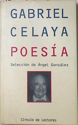 Poesía | 126942 | Celaya, Gabriel