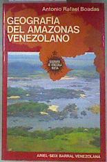 Geografía del Amazonas venezolano | 185281 | Boadas, Antonio Rafael