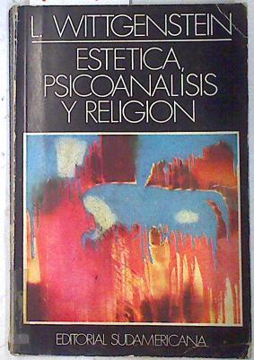 Estetica Psicoanalisis y religión | 74046 | Ludwig Wittgenstein