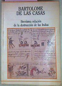 Brevísima Relación De La Destrucción De Las Indias | 55979 | Bartolomé De Las Casas