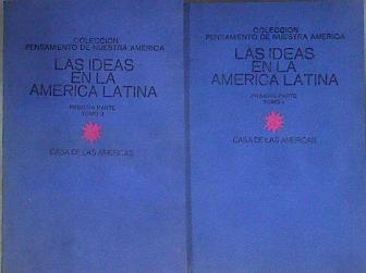 Las ideas en la América Latina vol. I y II Una Antologia Del Pensamiento Filosófico Político y Socia | 180907 | Isabel Monal (ed.)