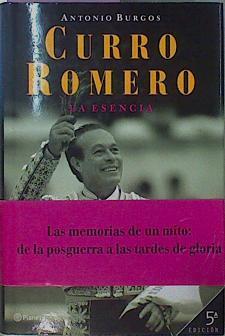 Curro Romero La Esencia. Dedicatoria autografa del torero | 61860 | Burgos Antonio