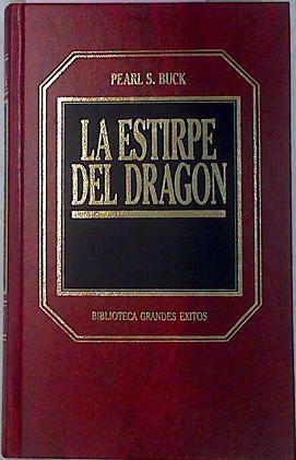La Estirpe Del Dragon | 3379 | Buck Pearl S