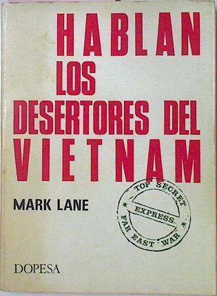Hablan Los Desertores Del Vietnam | 41888 | Lane Mark