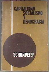 Capitalismo, Socialismo Y Democracia | 49336 | Schumpeter J A