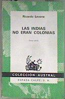 Las Indias no eran colonias | 180955 | Levene, Ricardo