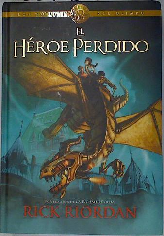 El Heroe Perdido. Los Heroes del Olimpo Libro 1 | 128798 | Riordan, Rick