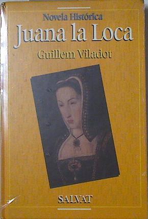 Juana la Loca | 90827 | Viladot, Guillem
