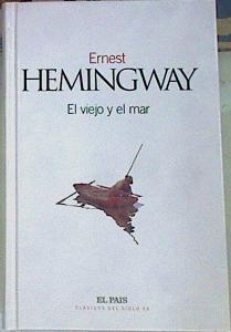 El viejo y el mar | 88894 | Hemingway, Ernest/Traductor Lino Novas Calvo