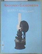 Blues castellano | 161101 | Gamoneda Lobón, Antonio