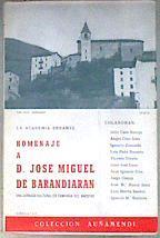 Homenaje a D. José Miguel de Barandiarán. Una jornada cultural en compañía del maestro. La Academia | 180887 | VVAA, La Academia Errante/Ignacio Zumalde, Julio Caro Baroja/Jose Mª Busca Isusi, Jorge Oteiza/et al ., Luis Martin Santos