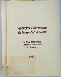 Vivencias y Recuerdos de Pedro Madrid Gómez 2 Tomos . Tomo I. La Escuela Rural. El Feudo de mis Ante | 136752 | Pedro Madrid Gómez/Pablo Gomez Sal ( Ilustraciones)