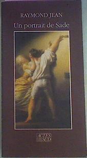 Un Portrait De Sade | 41755 | Jean, Raymond