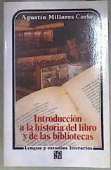 Introducción a la historia del libro y de las bibliotecas | 181470 | Millares Carlo, Agustín