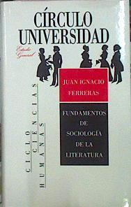 Fundamentos De Sociología De La Literatura | 44422 | Ferreras Juán Ignacio