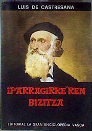 Iparragirre'ren Bizitza | 115673 | Castresana Rodríguez, Luis de