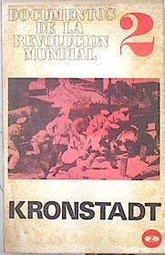 Documentos de la revolución mundial, 2. Kronstadt | 139287 | Kool, Frits/Oberlander, Erwin