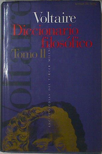 Diccionario filosófico Tomo II | 109114 | Voltaire