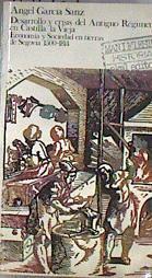 Desarrollo y crisis del Antiguo Régimen en Castilla la Vieja | 182908 | García Sanz, Ángel