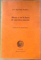 Ahora y en la hora de nuestra muerte | 181280 | Baptista, José Agostinho/Traductor, Anton Castro