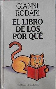 El Libro de los por qué | 74939 | Rodari, Gianni/Ilustra Teresa Duran