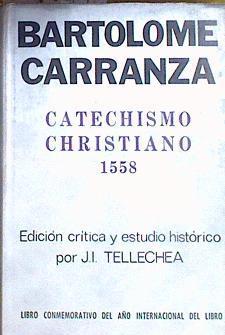 Comentarios sobre el catecismo cristiano 1558 vol. II | 184937 | Carranza, Bartolomé