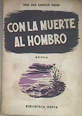 Con La Muerte Al Hombro | 41255 | Castillo Puche José Luis