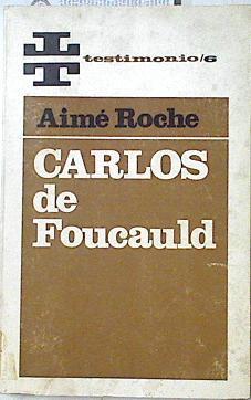 Carlos de Foucauld profeta de nuestro tiempo | 124286 | Roche, Aime
