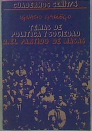 Temas De Política Y Sociedad 2. El Partido De Masas | 59349 | Gallego Ignacio