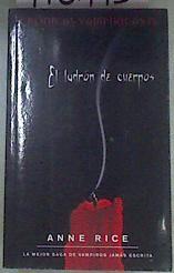 El ladrón de cuerpos | 170113 | Rice, Anne