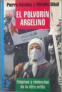 El Polvorín Argelino. Enigmas Y Violencias De La Otra Orilla | 58426 | Devoluy Pierre Diteil Mireille