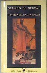 Historia del califa Hakem & Historia de la Reina de la Mañana y de Solimán principe de los genios | 181612 | Nerval, Gérard de