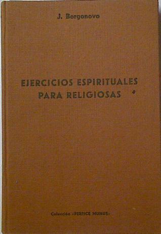 Ejercicios espirituales para religiosas | 124478 | Borgonovo, Justino