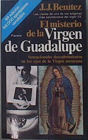 El Misterio de la Virgen de Guadalupe. DEDICATORIA DEL AUTOR | 151547 | J.J. Benitez