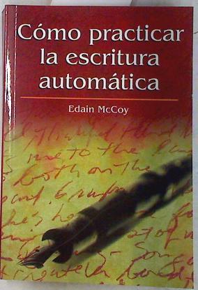 Cómo practicar la escritura automática | 71975 | McCoy, Edain
