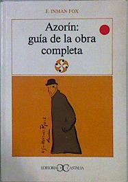 Guía de la obra completa de Azorín | 147081 | Fox, E. Inman